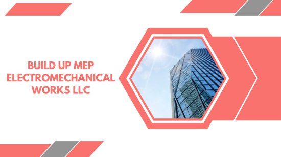 Build Up Mep electromechanical works LLC