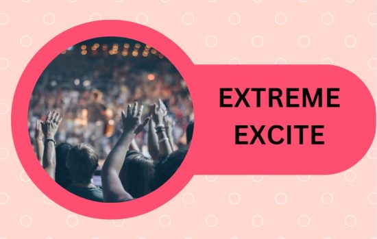 EXTREME EXCITE