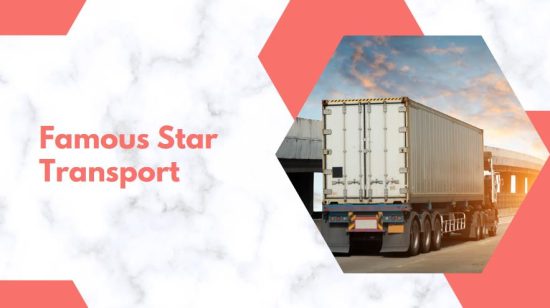 Famous Star Transport