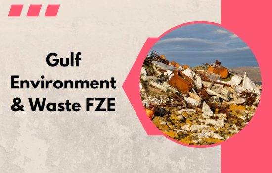 Gulf Environment & Waste FZE