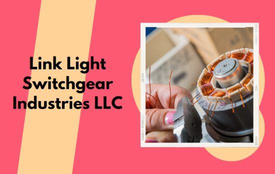 Link Light Switchgear Industries LLC
