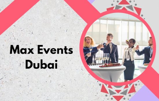 Top 10 Event Companies in Dubai - Make Your Dream Event a Reality