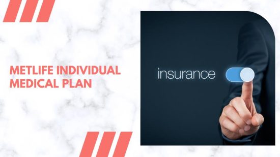 MetLife Individual Medical Plan