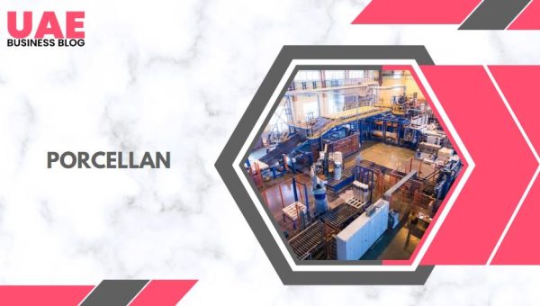  manufacturing companies in UAE - Porcellan