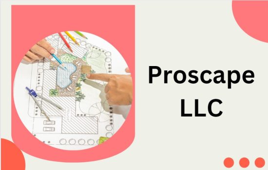 Proscape LLC