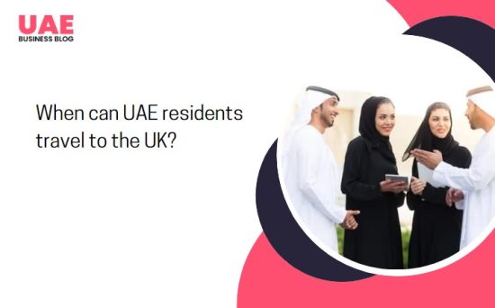 When can UAE residents travel to the UK