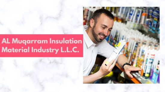 AL Muqarram Insulation Material Industry L.L.C.