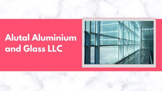 Alutal Aluminium and Glass LLC