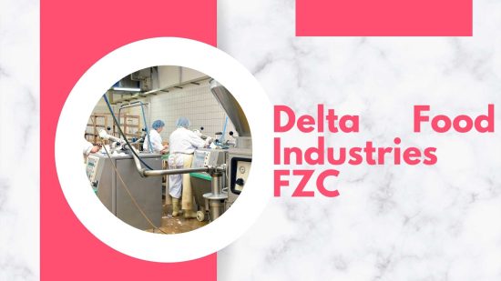 Delta Food Industries FZC