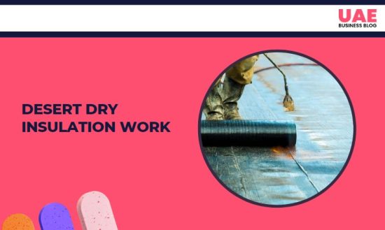 Desert Dry Insulation Work