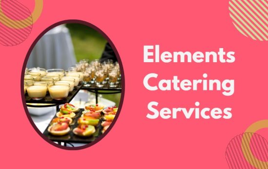 Elements Catering Services