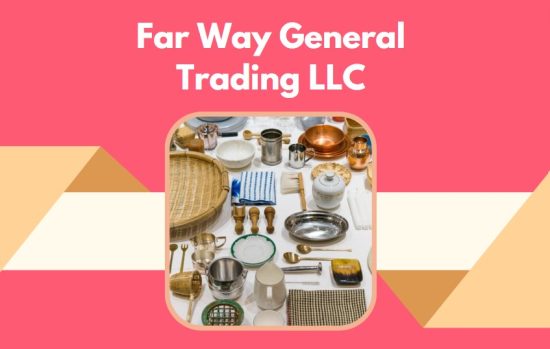 Far Way General Trading LLC