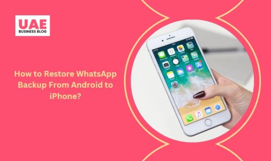 How to Restore WhatsApp Backup From Android to iPhone?