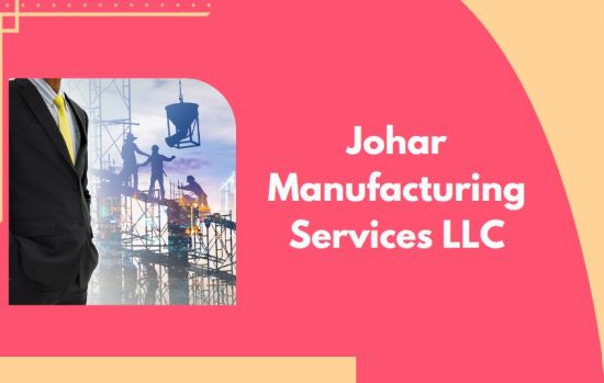 Johar Manufacturing Services LLC
