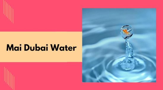 Mai Dubai Water