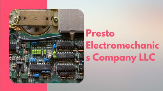 Presto Electromechanics Company LLC