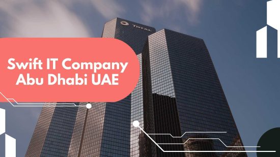 Swift IT Company Abu Dhabi UAE