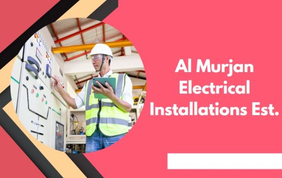 Al Murjan Electrical Installations Est.