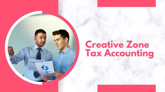 Creative Zone Tax Accounting