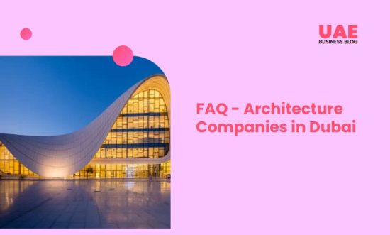FAQ - Architecture Companies in Dubai