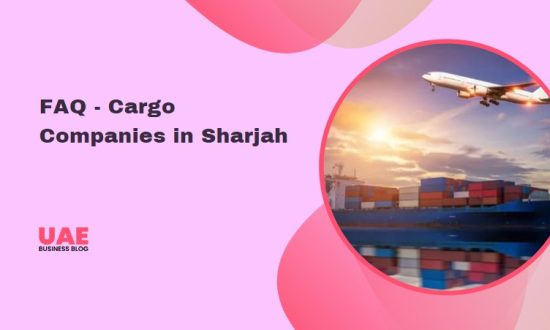 FAQ - Cargo Companies in Sharjah