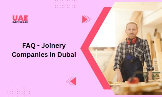 FAQ - Joinery Companies in Dubai