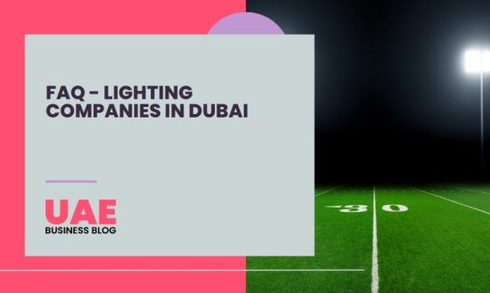FAQ - Lighting Companies in Dubai