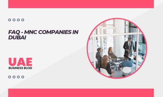 FAQ - MNC Companies in Dubai