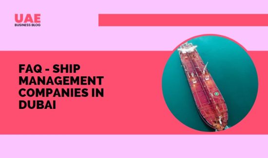 FAQ - Ship Management Companies in Dubai