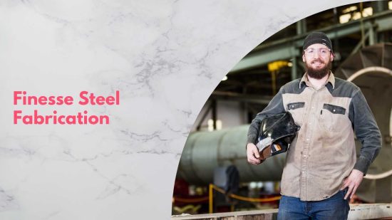 Finesse Steel Fabrication