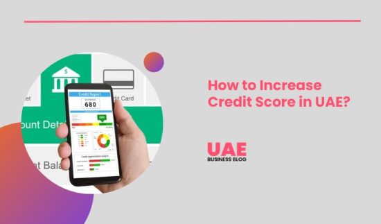 How to Increase Credit Score in UAE?