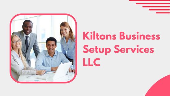 Kiltons Business Setup Services LLC