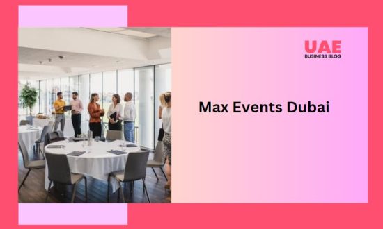 Max Events Dubai