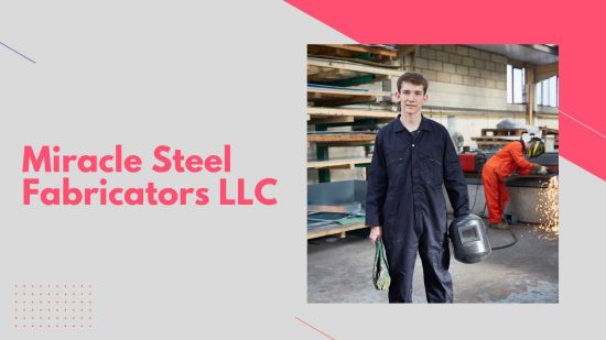 Miracle Steel Fabricators LLC