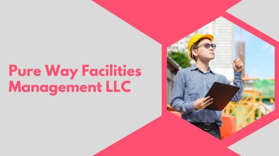 Pure Way Facilities Management LLC