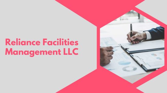 Reliance Facilities Management LLC