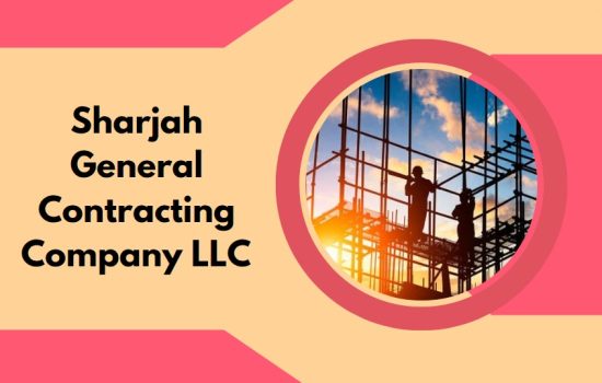 Sharjah General Contracting Company LLC 