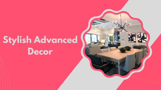 Stylish Advanced Decor