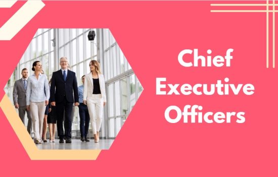 Chief Executive Officers
