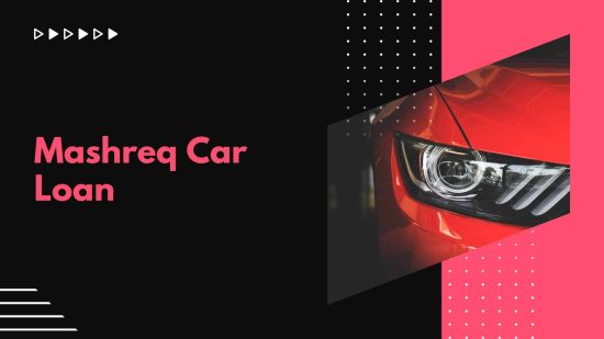 Mashreq Car Loan