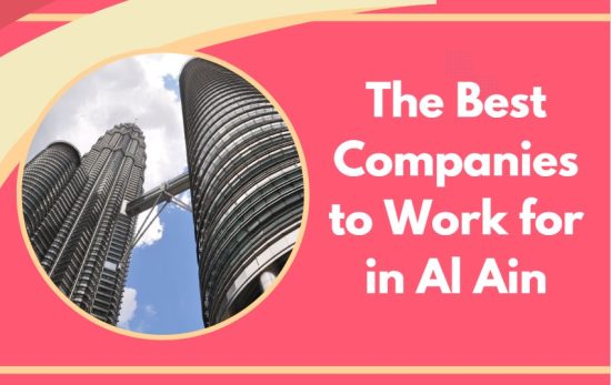 The Best Companies to Work for in Al Ain